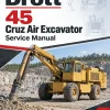 Drott 45 Cruz Air Excavator Service Manual Drott 45 Cruz Air Excavator Service Manual
