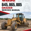 Case 845, 865, 885 Grader Service Manual Case 845, 865, 885 Grader Service Manual