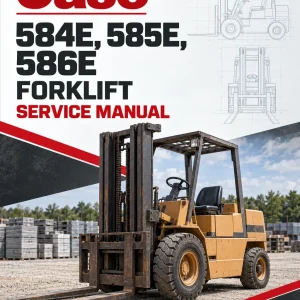 Case 584E, 585E, 586E Forklift Service Manual