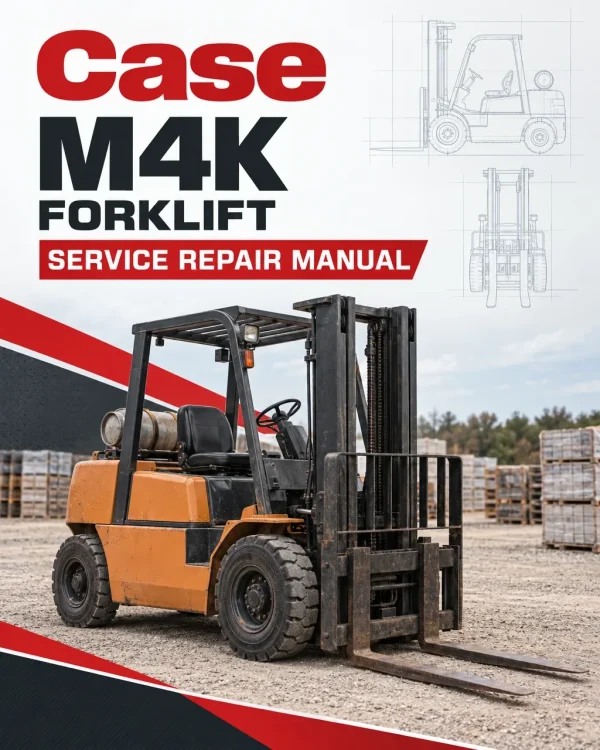 Case M4K Forklift Service Manual Case M4K Forklift Service Manual