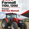 Case Farmall 110U, 120U Tractor Service Manual Case Farmall 110U, 120U Tractor Service Manual