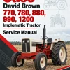 Case David Brown 770, 780, 880, 990, 1200 Implematic Tractor Service Manual Case David Brown 770, 780, 880, 990, 1200 Implematic Tractor Service Manual
