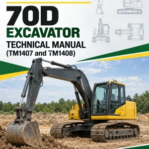 John Deere 70D Excavator Technical Manual (TM1407 and TM1408) John Deere 70D Excavator Technical Manual (TM1407 and TM1408)