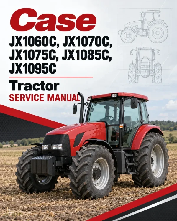 Case JX1060C, JX1070C, JX1075C, JX1085C, JX1095C Tractor Service Manual