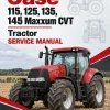 Case 115, 125, 135, 145 Maxxum CVT Tractor Service Manual Case 115, 125, 135, 145 Maxxum CVT Tractor Service Manual