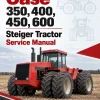 Case 350, 400, 450, 600 Steiger Tractor Service Manual Case 350, 400, 450, 600 Steiger Tractor Service Manual