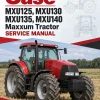 Case MXU125, MXU130, MXU135, MXU140 Maxxum Tractor Service Manual Case MXU125, MXU130, MXU135, MXU140 Maxxum Tractor Service Manual