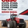 Case STX275, STX325, STX375, STX425, STX450, STX500 Steiger Tractor Service Manual