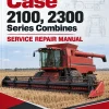 Case 2100, 2300 Series Combines Service Repair Manual
