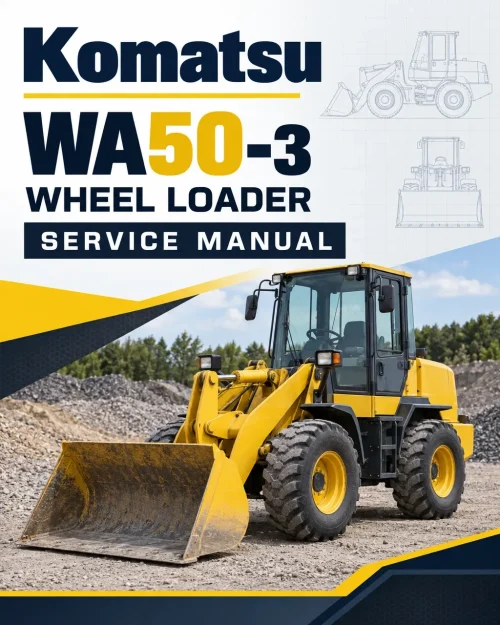 Komatsu WA50-3 Wheel Loader Service Manual Komatsu WA50-3 Wheel Loader Service Manual