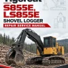 Tigercat S855E, LS855E Shovel Logger Repair Service Manual Tigercat S855E, LS855E Shovel Logger Repair Service Manual