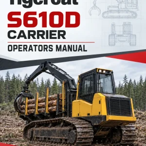 Tigercat S610D Carrier Operators Manual