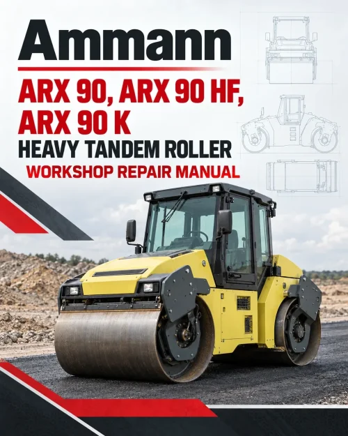 Ammann ARX 90, ARX 90 HF, ARX 90 K Heavy Tandem Roller Workshop Repair Manual