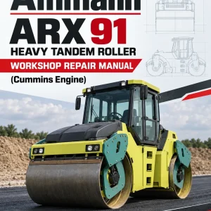 Ammann ARX 91 Heavy Tandem Roller Workshop Repair Manual (Cummins Engine) Ammann ARX 91 Heavy Tandem Roller Workshop Repair Manual (Cummins Engine)