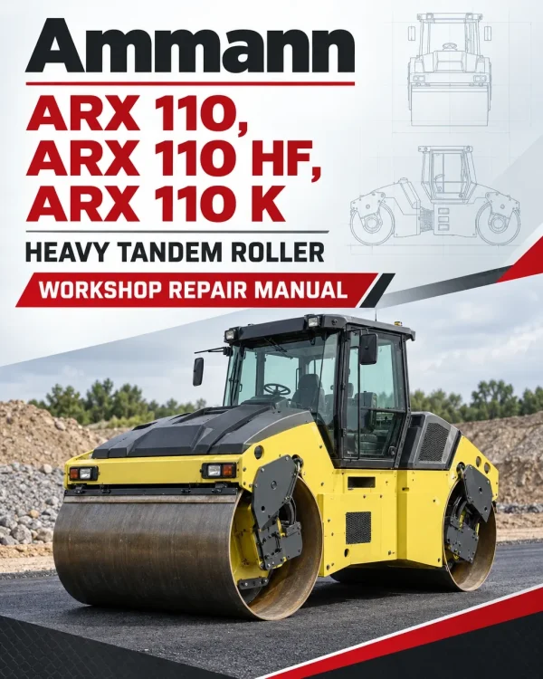 Ammann ARX 110, ARX 110 HF, ARX 110 K Heavy Tandem Roller Workshop Repair Manual