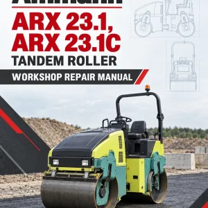 Ammann ARX 23.1, ARX 23.1C Tandem Roller Workshop Repair Manual Ammann ARX 23.1, ARX 23.1C Tandem Roller Workshop Repair Manual