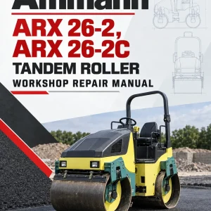 Ammann ARX 26-2, ARX 26-2C Tandem Roller Workshop Repair Manual