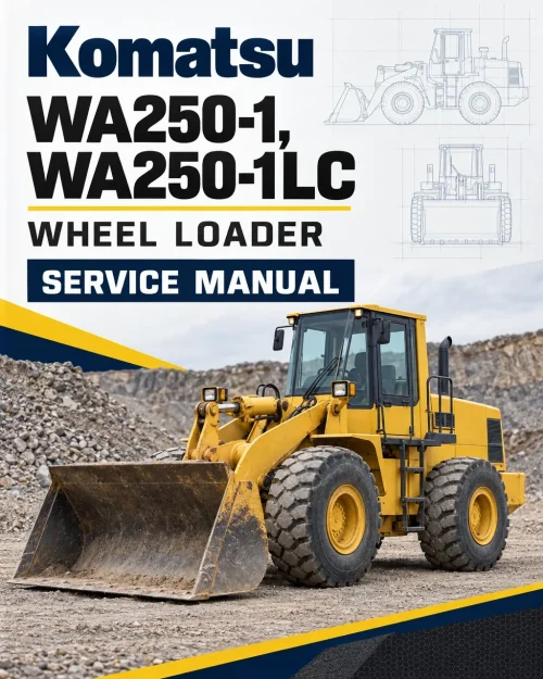 Komatsu WA250-1, WA250-1LC Wheel Loader Service Manual Komatsu WA250-1, WA250-1LC Wheel Loader Service Manual
