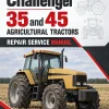 Challenger 35 and 45 Agricultural Tractors Repair Service Manual (1DR00001-1DR01699)