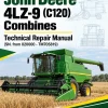 John Deere 4LZ-9 (C120) Combines Technical Repair Manual (SN. from 020000 - TM705819) John Deere 4LZ-9 (C120) Combines Technical Repair Manual (SN. from 020000 - TM705819)