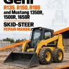 Gehl R135, R150, R165 and Mustang 1350R, 1500R, 1650R Skid-Steer Repair Manual