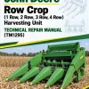 John Deere Row Crop (1 Row, 2 Row, 3 Row, 4 Row) Harvesting Unit Technical Repair Manual (TM1295)