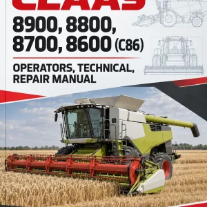 CLAAS 8900, 8800, 8700, 8600 (C86) Operators, Technical, Repair Manual CLAAS 8900, 8800, 8700, 8600 (C86) Operators, Technical, Repair Manual