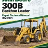John Deere 300B Backhoe Loader Repair Technical Manual (TM1087) John Deere 300B Backhoe Loader Repair Technical Manual (TM1087)