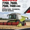 CLAAS 7700, 7600, 7500, 7400 (C85) Operators, Technical, Repair Manual CLAAS 7700, 7600, 7500, 7400 (C85) Operators, Technical, Repair Manual