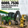 John Deere 608S, 753G Feller Buncher & Harvester Service Repair Manual (SN after 134462 - )