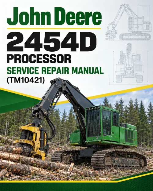 John Deere 2454D Processor Service Repair Manual (TM10421)