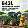 John Deere 643L Wheeled Feller Buncher Service Repair Manual (SN between C666898 - C690814 & D679126 - D690814 )