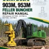 John Deere 903M, 953M Feller Buncher Repair Manual (SN between C271505 - C317981 & D271505 - D317981)
