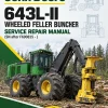 John Deere 643L-II Wheeled Feller Buncher Service Repair Manual (SN after F690815 - )