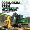 John Deere 903M, 953M, 959M Feller Buncher Repair Manual (SN between F317982 – F409162 & L317982 – L409162)