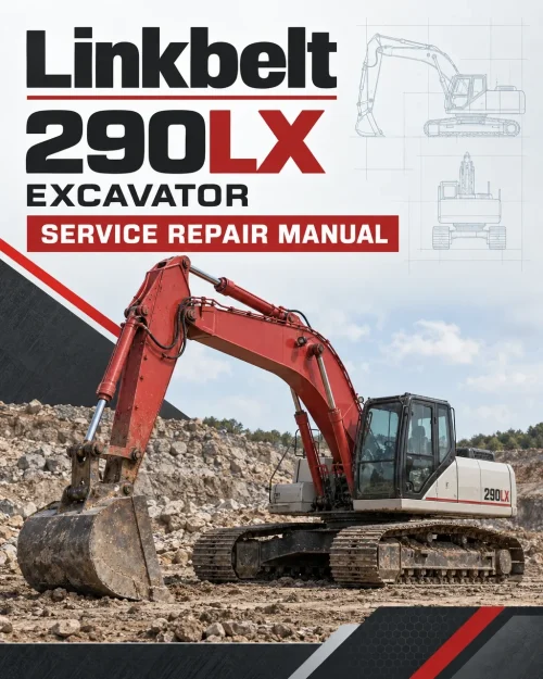 Linkbelt 290LX Excavator Service Repair Manual
