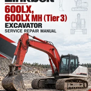 Linkbelt 600LX, 600LX MH (Tier 3) Excavator Service Repair Manual