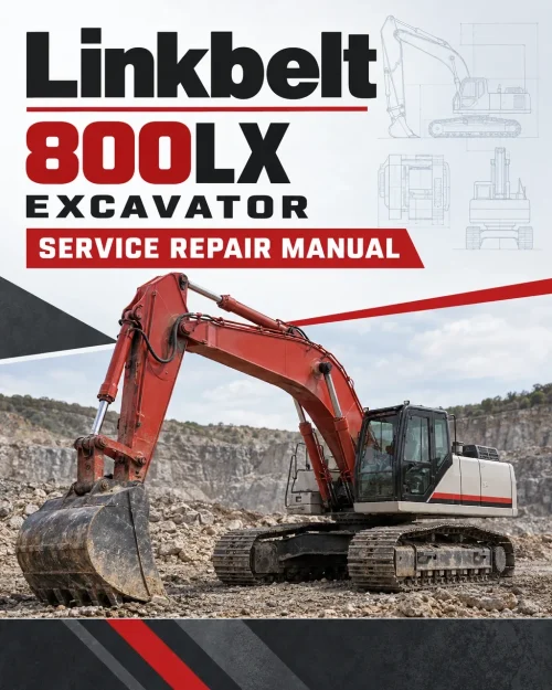 Linkbelt 800LX Excavator Service Repair Manual