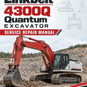 Linkbelt 4300Q Quantum Excavator Service Repair Manual