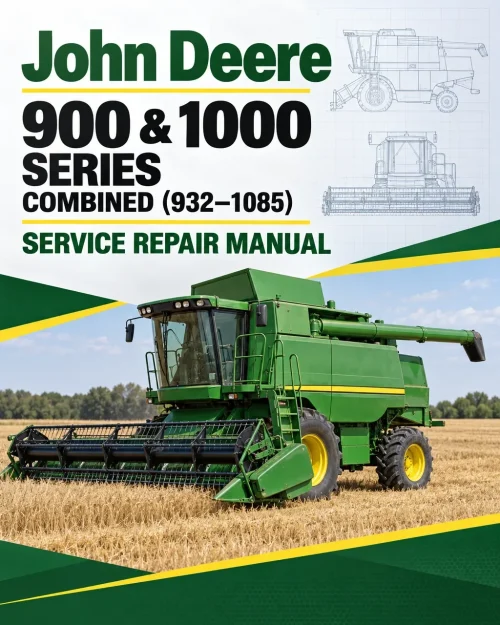 John Deere 900 & 1000 Series Combined (932–1085) Service Repair Manual (TM4387) John Deere 900 & 1000 Series Combined (932–1085) Service Repair Manual (TM4387)