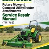 John Deere Rotary Mower & Compact Utility Tractor Attachments Service Repair Manual (TM1763) John Deere Rotary Mower & Compact Utility Tractor Attachments Service Repair Manual (TM1763)