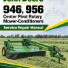 John Deere 946, 956 Center Pivot Rotary Mower-Conditioners Service Repair Manual (TM1824)