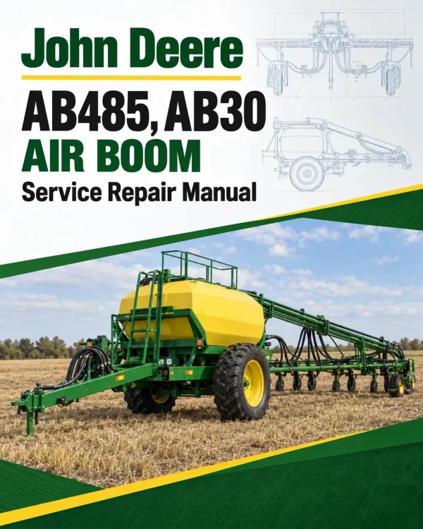 John Deere AB485, AB30 Air Boom Service Repair Manual (TM170219)