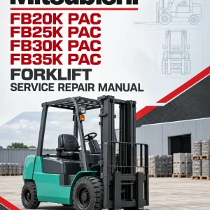 Mitsubishi FB20K PAC, FB25K PAC, FB30K PAC, FB35K PAC Forklift Manual Mitsubishi FB20K PAC, FB25K PAC, FB30K PAC, FB35K PAC Forklift Manual