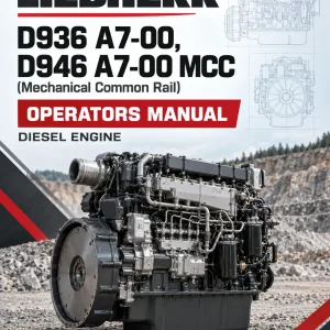 Liebherr D936 A7-00, D946 A7-00 MCC (Mechanical Common Rail) Diesel Engine Operators Manual Liebherr D936 A7-00, D946 A7-00 MCC (Mechanical Common Rail) Diesel Engine Operators Manual