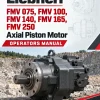 Liebherr FMV 075, FMV 100, FMV 140, FMV 165, FMV 250 Axial Piston Motor Operators Manual Liebherr FMV 075, FMV 100, FMV 140, FMV 165, FMV 250 Axial Piston Motor Operators Manual