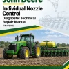 John Deere Individual Nozzle Control, Diagnostic Technical Repair Manual (TM173119) John Deere Individual Nozzle Control, Diagnostic Technical Repair Manual (TM173119)
