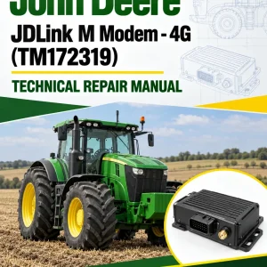 John Deere JDLink M Modem - 4G Technical Repair Manual (TM172319) John Deere JDLink M Modem - 4G Technical Repair Manual (TM172319)