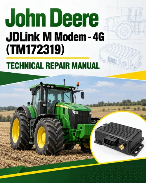John Deere JDLink M Modem - 4G Technical Repair Manual (TM172319) John Deere JDLink M Modem - 4G Technical Repair Manual (TM172319)