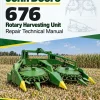 John Deere 676 Rotary Harvesting Unit Repair Technical Manual (TM4528) John Deere 676 Rotary Harvesting Unit Repair Technical Manual (TM4528)
